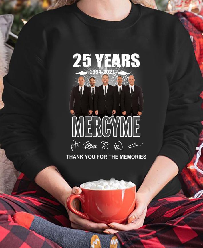 25 years 1994-2021 Mercyme signatures thank you for the memories t-shirt sweatshirt