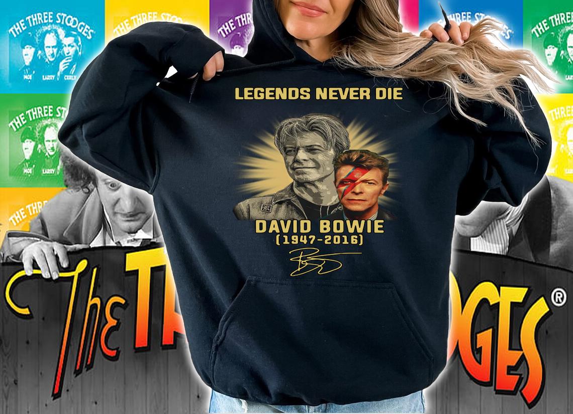 Legends Never Die David Bowie 1947-2016 Signed t-shirt hoodie