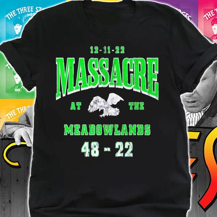 12-11-22 Massacre at the Meadowlands 48-22 shirt t-shirt shirt