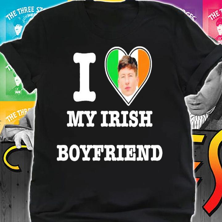 Barry Keoghan I love my irish boyfriend shirt t-shirt shirt