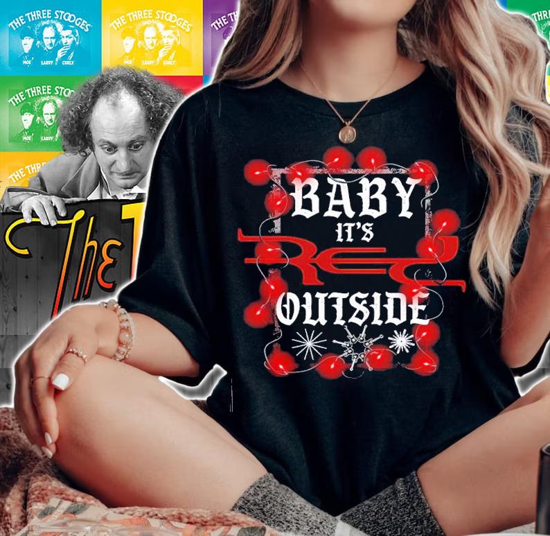 Baby it's red outside Christmas shirt t-shirt woman shirt