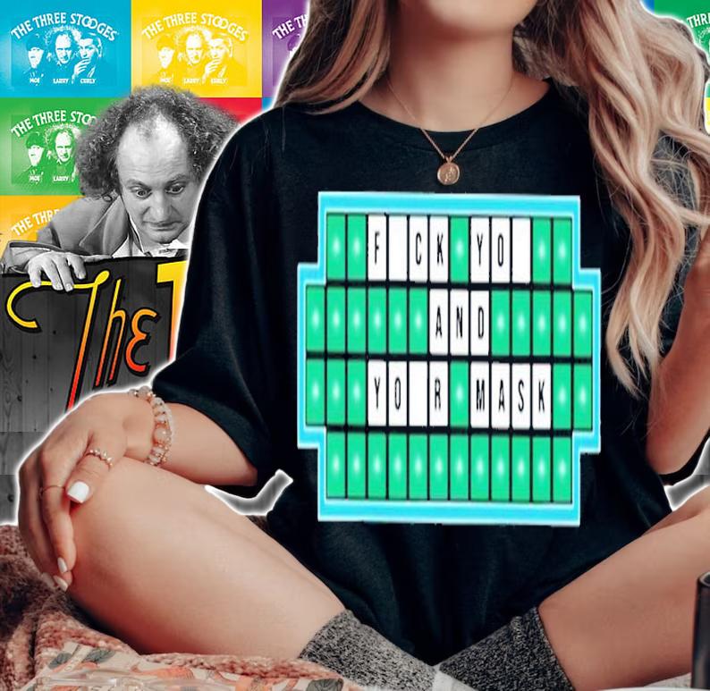 Fuck You And Your Mask Masks Don't Work T-Shirt t-shirt woman shirt