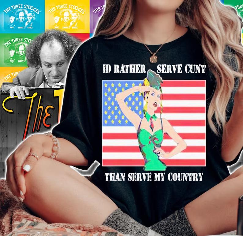 I'd rather serve my cunt than serve my country US flag shirt t-shirt woman shirt