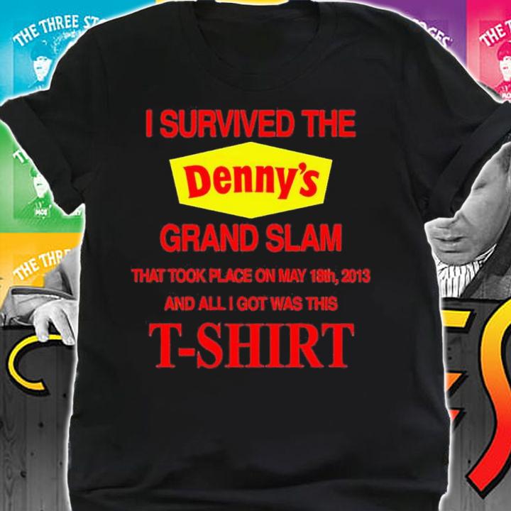 I Survived The Dennys Grand Slam shirt t-shirt shirt