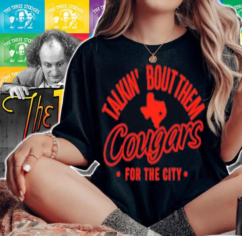 Houston Athletics Talkin' Bout Them Cougars For The City Shirt t-shirt woman shirt