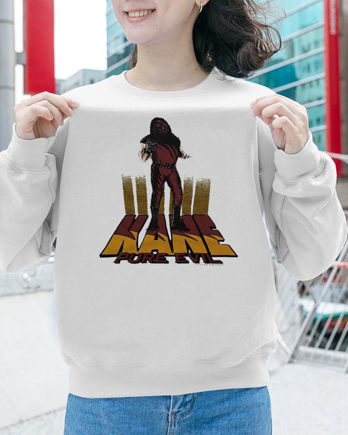 Kane Pure Evil shirt t-shirt
