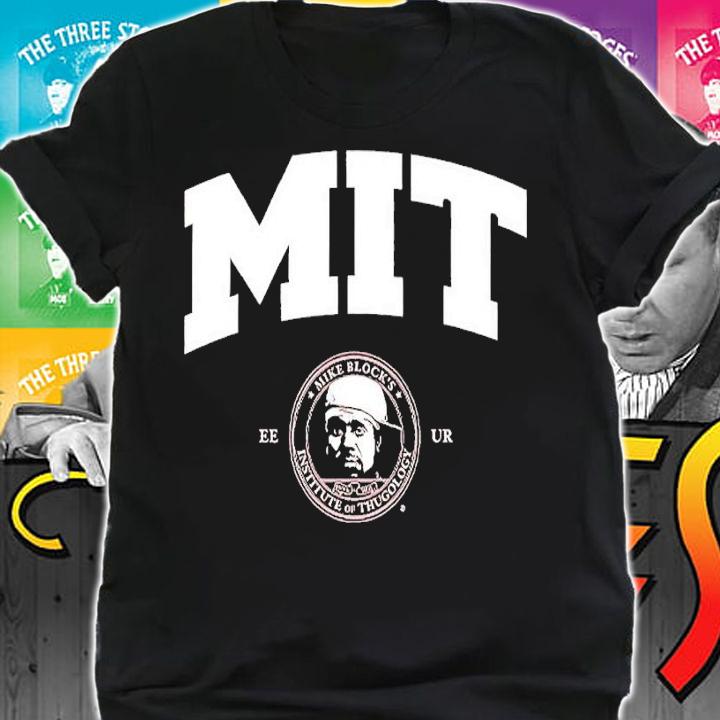 MIT EEUR Mike Blocks Institute of thugology shirt t-shirt