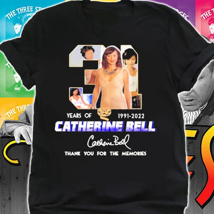 31 years of 1991 2022 Catherine Bell thank you for the memories shirt t-shirt shirt