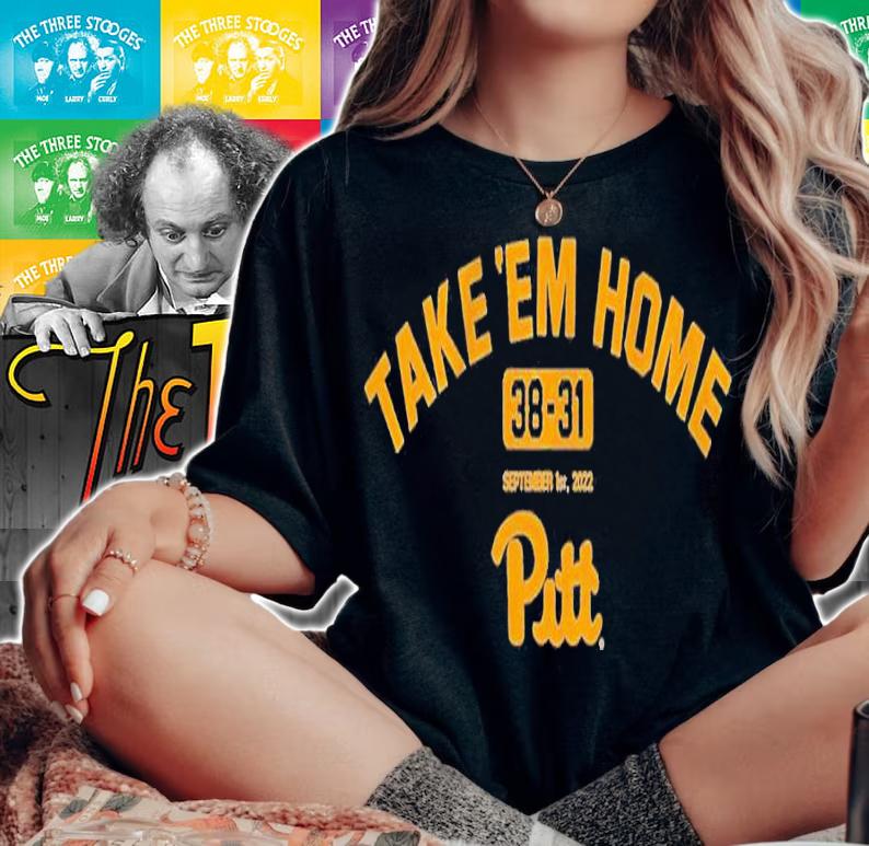 Pitt Football Take 'Em Home shirt t-shirt
