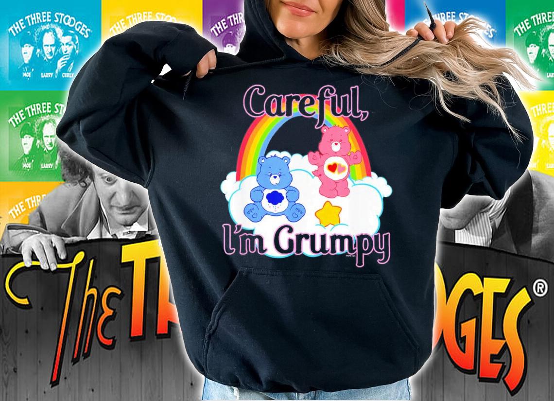 Care Bears Careful I'm Grumpy T-Shirt t-shirt hoodie