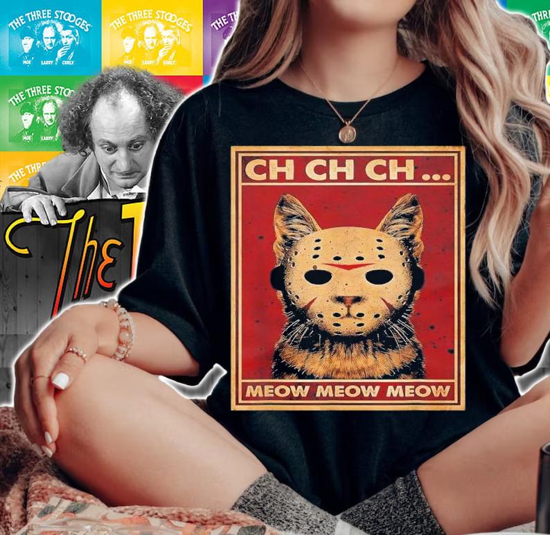 Ch Ch Ch Meow Meow Scary Halloween Cat Horror Slasher Movie T-Shirt t-shirt