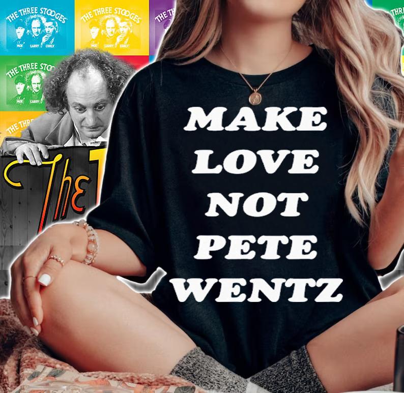 Make Love Not Pete Wentz shirt t-shirt