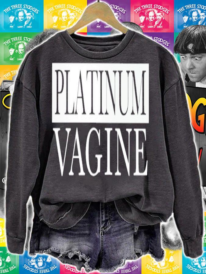 Platinum Vagine shirt, hoodie, sweater and tank top t-shirt