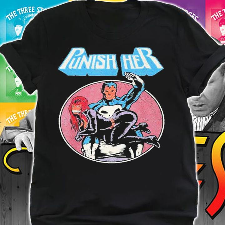 Punish Her Funny T-Shirt t-shirt