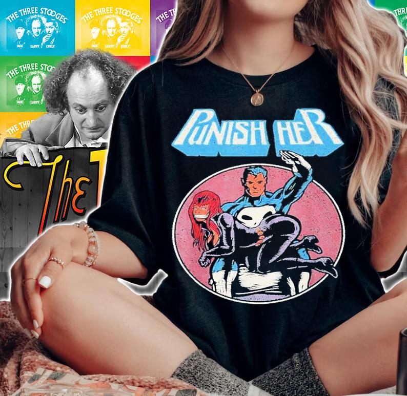 Punish Her Funny T-Shirt t-shirt woman shirt