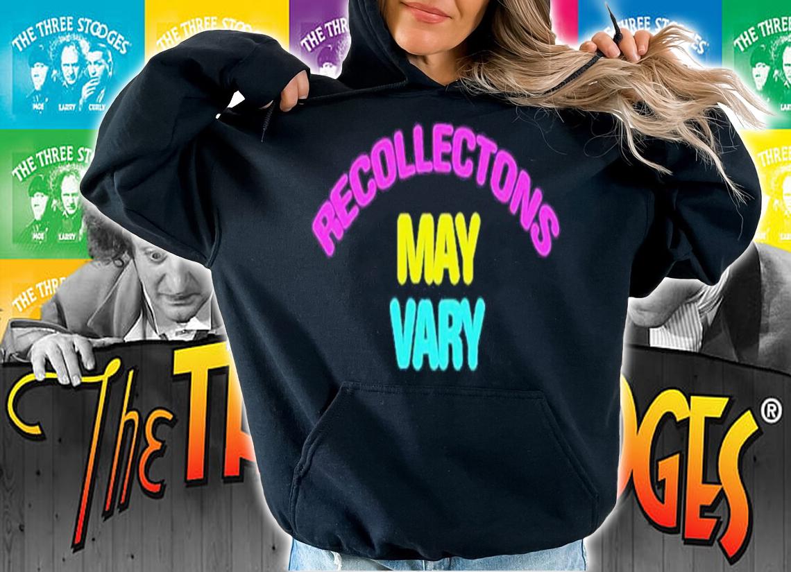 Recollections May Vary Shirt t-shirt
