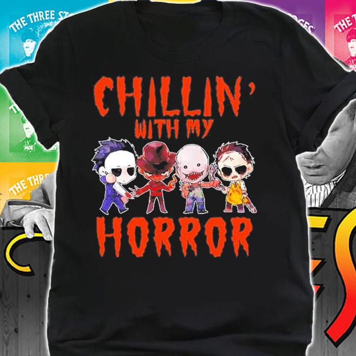 Chillin' With My Horror Michael Myers Ghostface Freddy Krueger Chucky T-Shirt t-shirt shirt
