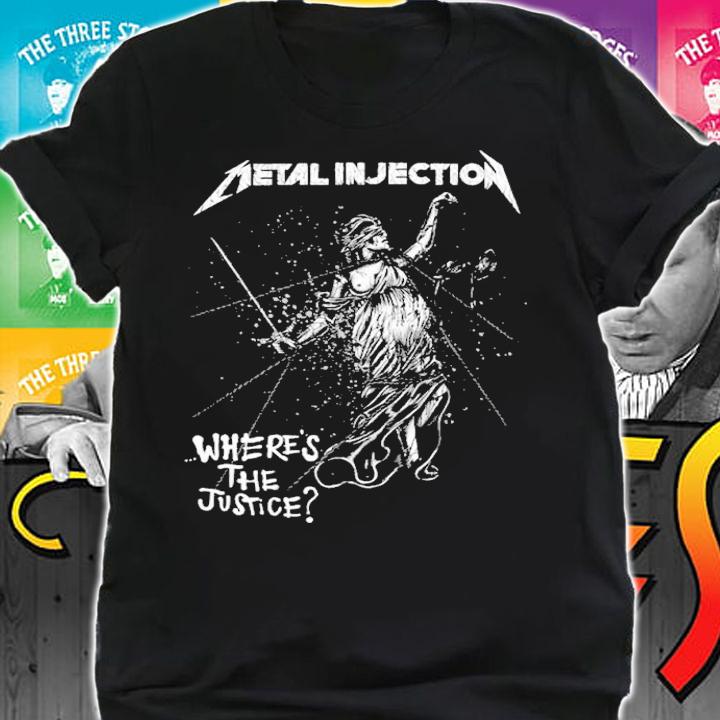 Metal Injection where's the justice shirt t-shirt shirt