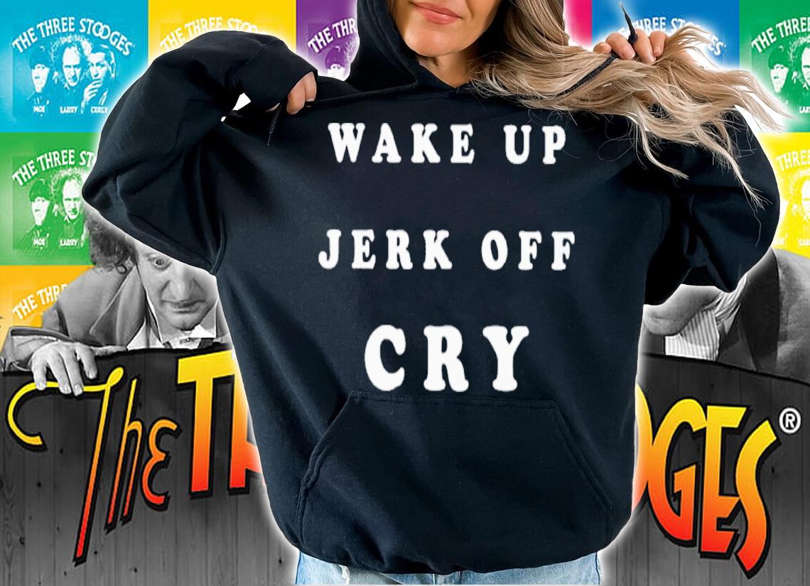 Shanghai Wake Up Jerk Off Cry Shirt t-shirt