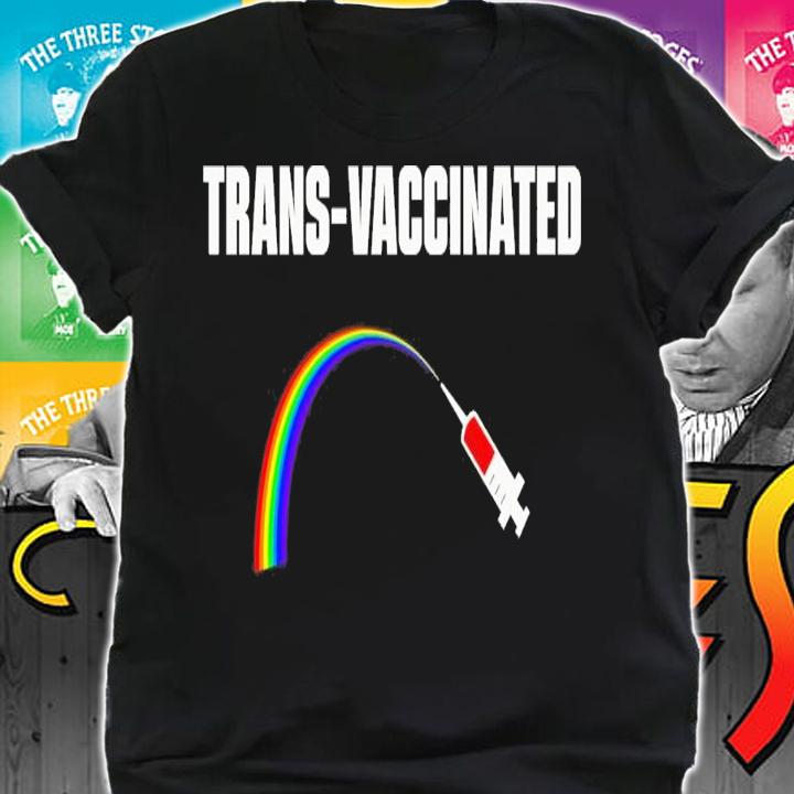 Trans-Vaccinated Rainbow T-Shirt t-shirt