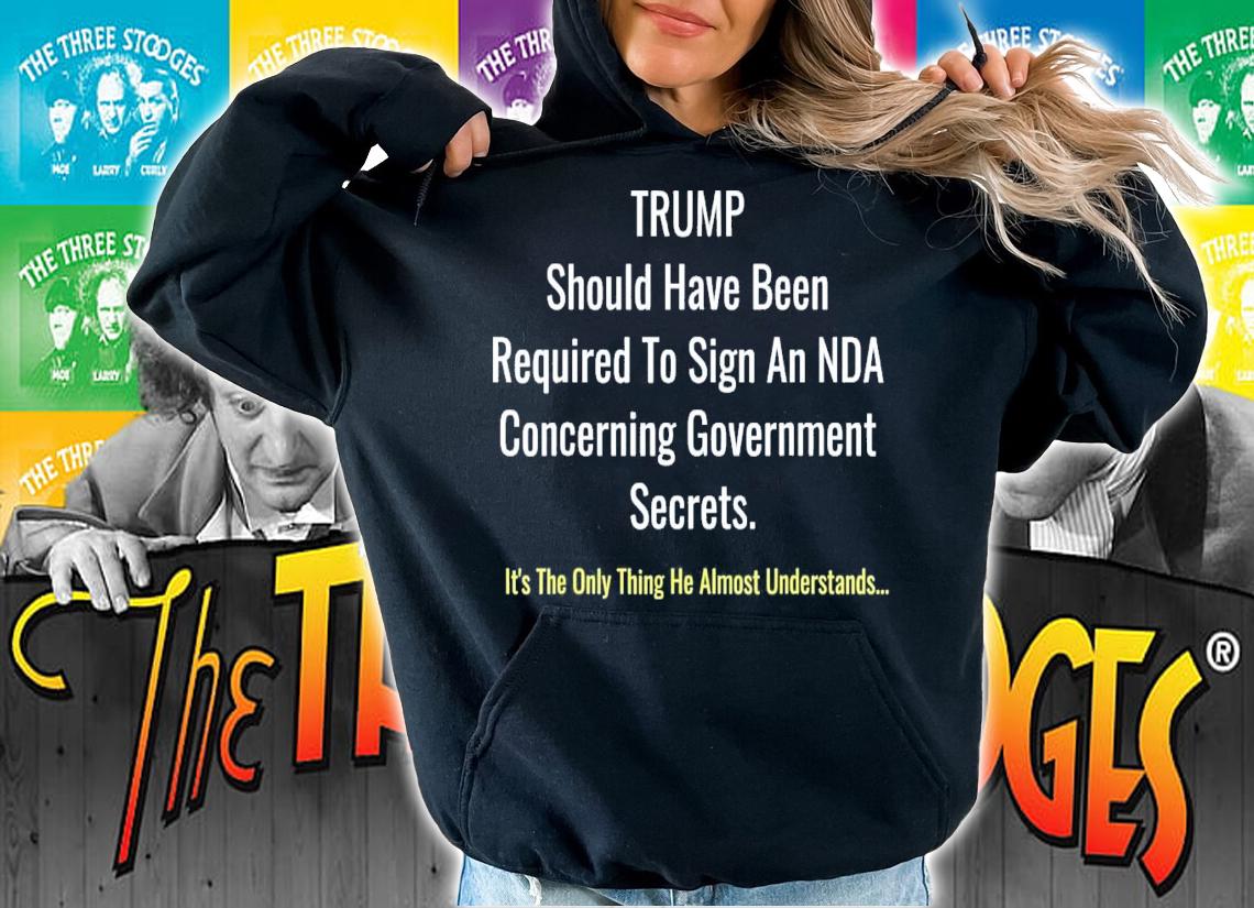 Trump Should Have Been Required To Sign An NDA T-Shirt t-shirt