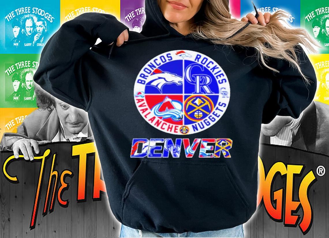Denver Broncos Rockies Avalanche Nuggets Shirt t-shirt