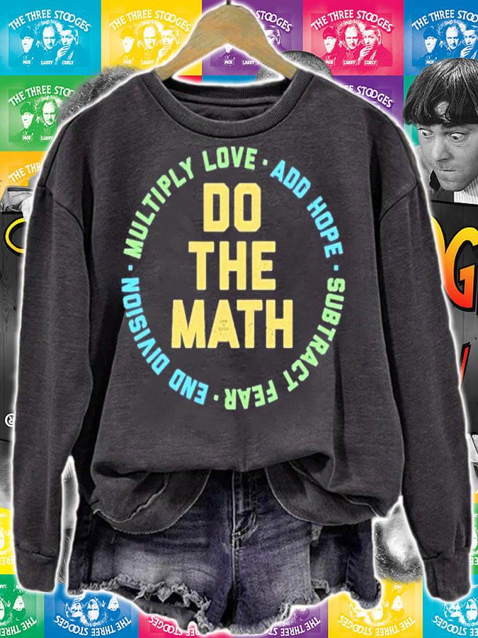 Do The Math Multiply Love Add Hope Subtract Fear End Division T-Shirt t-shirt