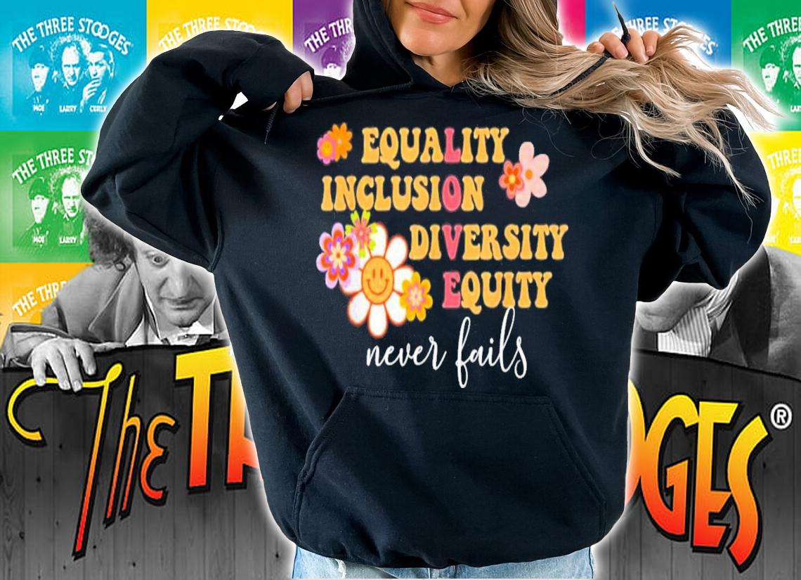 Equality Inclusion Diversity Equity Love Never Fails T-Shirt t-shirt