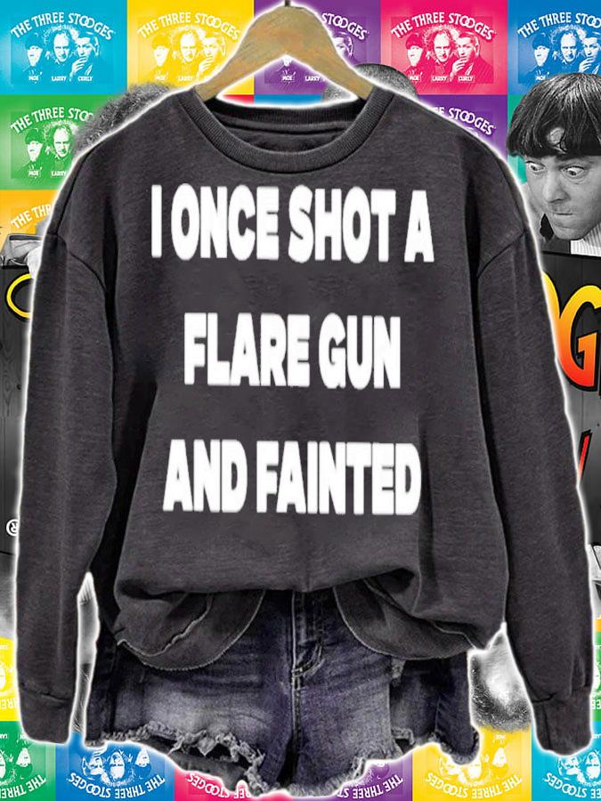 I Once Shot A Flare Gun And Fainted Kayden Marie T-Shirt t-shirt sweatshirt