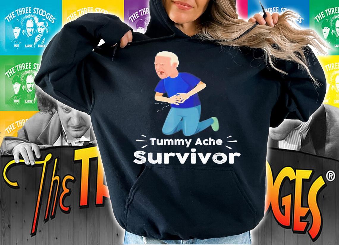Joe Biden Tummy Ache Survivor Tummy Ache T-Shirt t-shirt hoodie