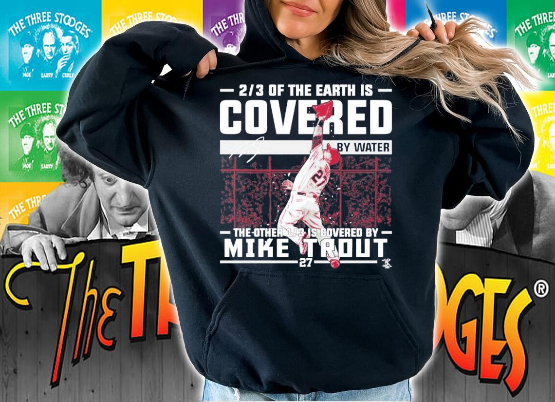 Mike Trout Covered By Water The Other 1 3 Is Covered By Mike Trout T-Shirt t-shirt
