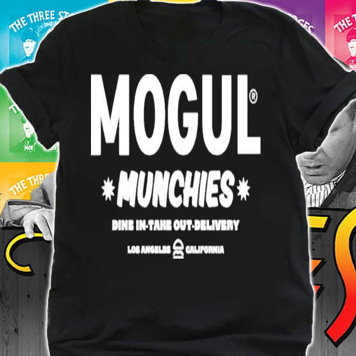 Mogul Munchies Dine In Take Out Delivery Los Angeles California Shirt t-shirt