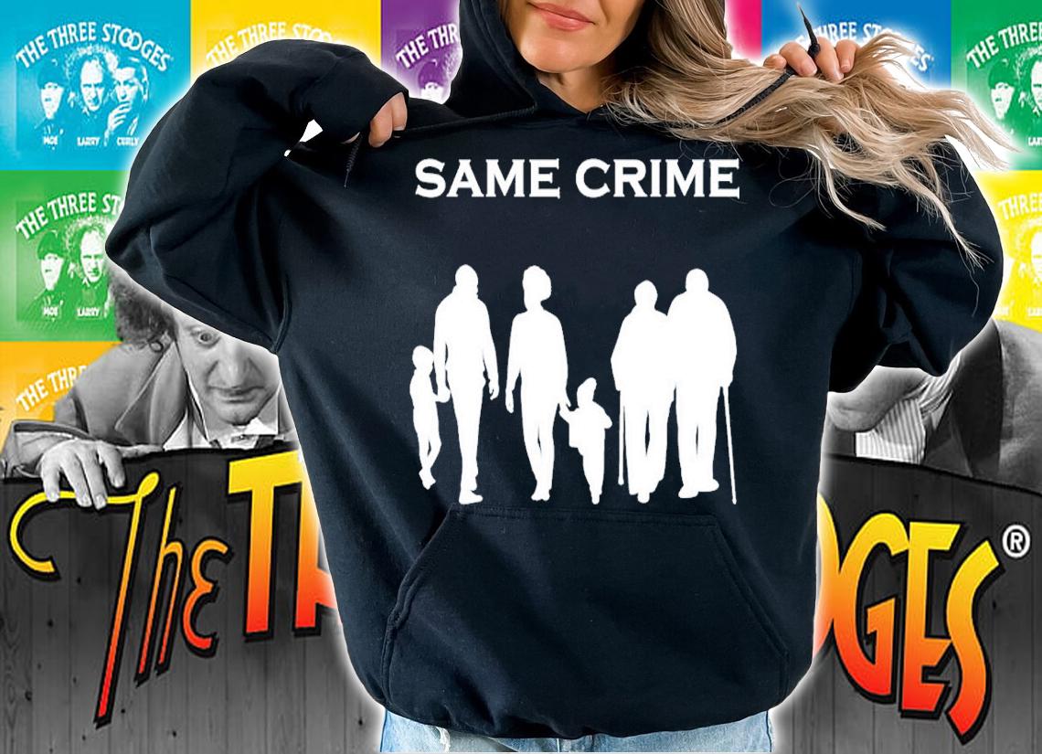 Same Crime Classic T-Shirt t-shirt hoodie