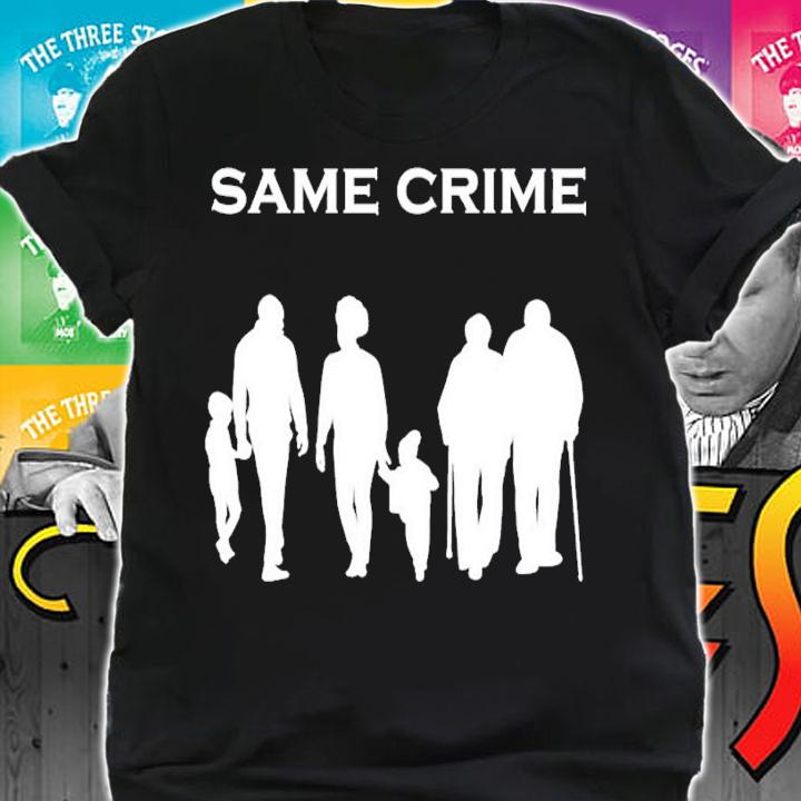 Same Crime Classic T-Shirt t-shirt shirt