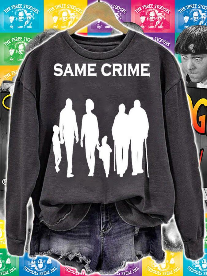 Same Crime Classic T-Shirt t-shirt sweatshirt