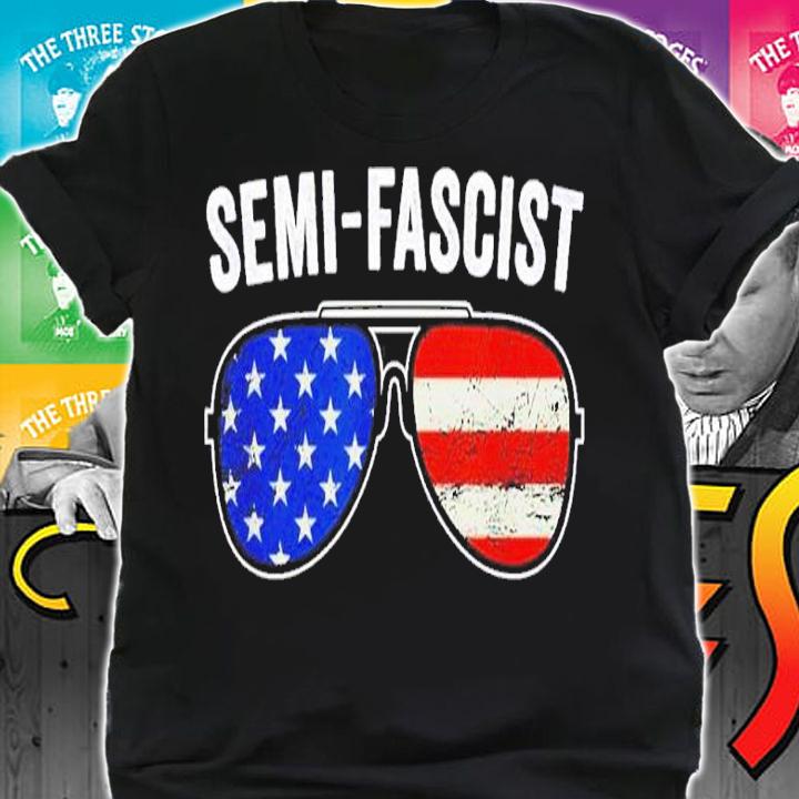 Semi-Fascist Funny Political Humor Biden Quotes shirt t-shirt shirt