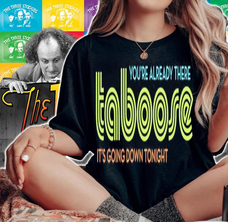TABoose you're already there it's going down tonight shirt t-shirt woman shirt