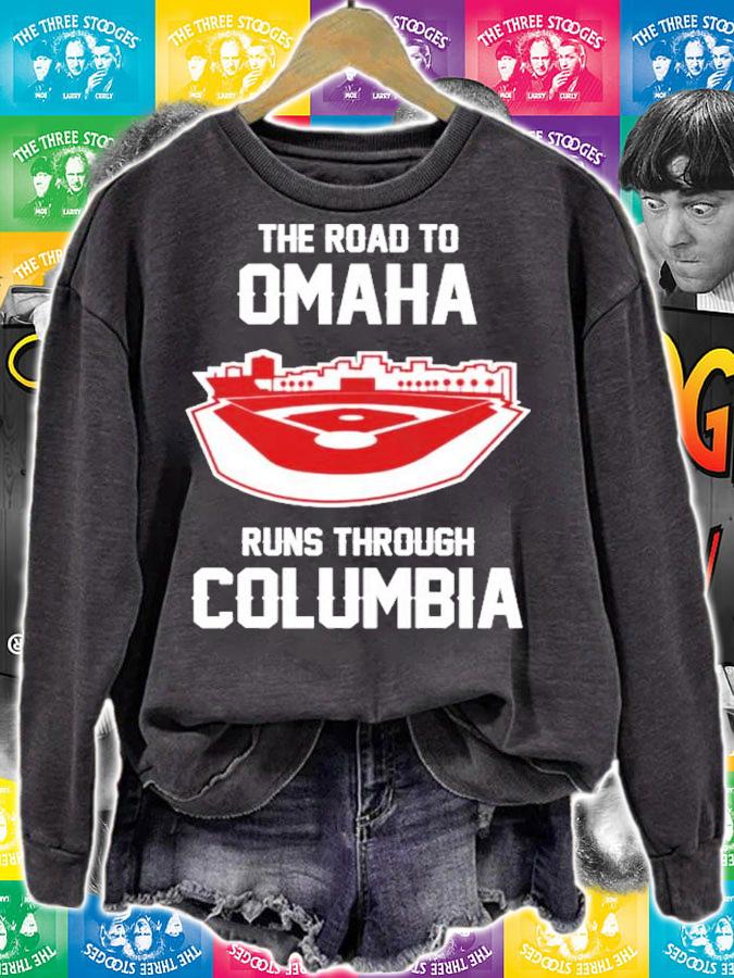 The Road To Omaha Runs Through Columbia Shirt t-shirt sweatshirt