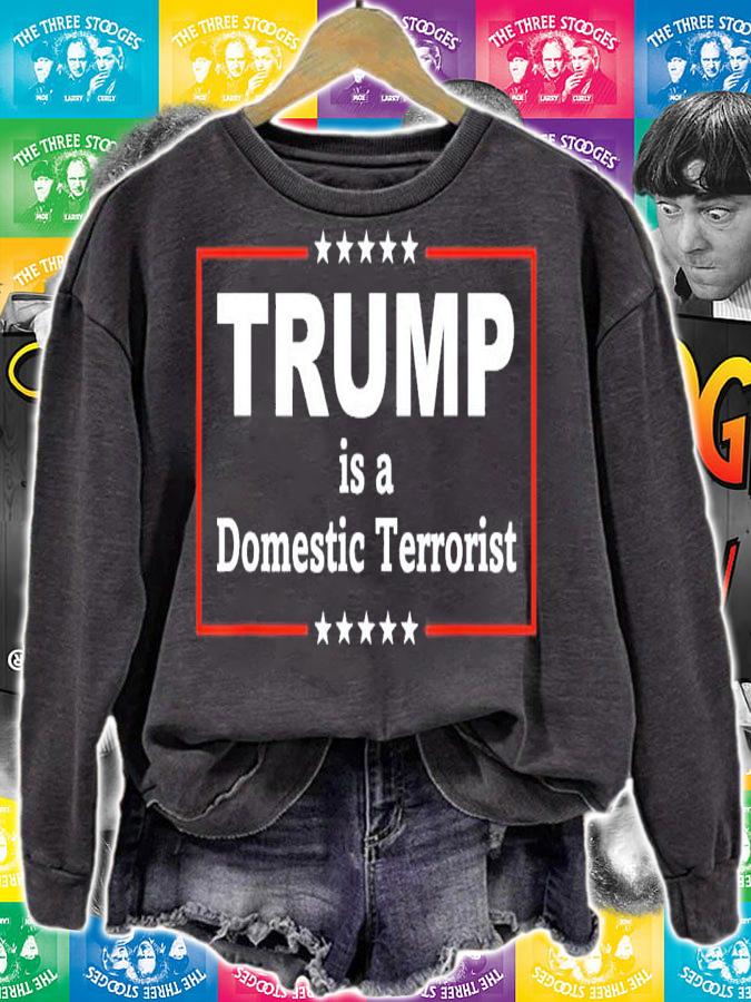 Trump Is A Domestic Terrorist T-Shirt t-shirt