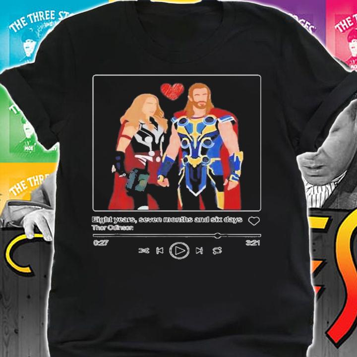 Thor Odinson Eight Years Seven Month And Six Days T-Shirt t-shirt shirt