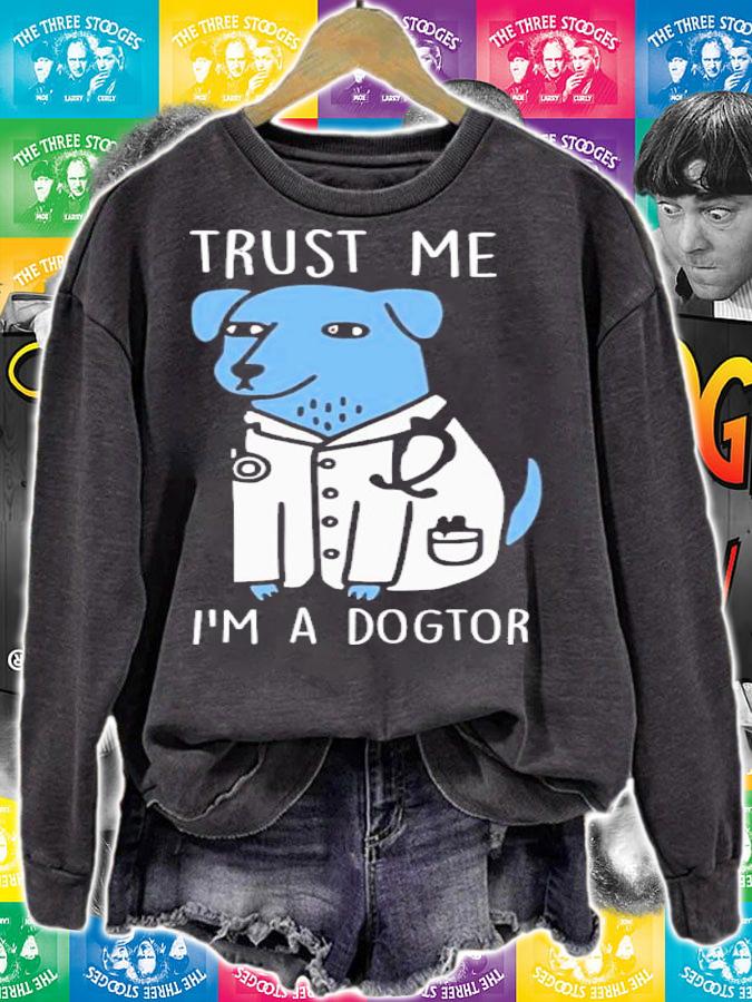 Trust Me I'm A Dogtor Shirt t-shirt
