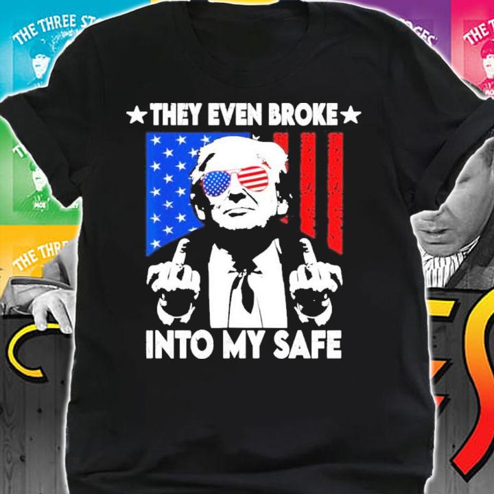 US Flag Glasses They Even Broke Into My Safe Trump Shirt t-shirt