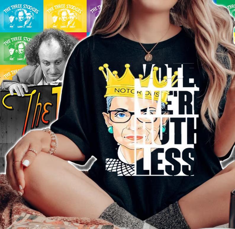 Vote We're Ruthless Vintage Quote Shirt t-shirt woman shirt