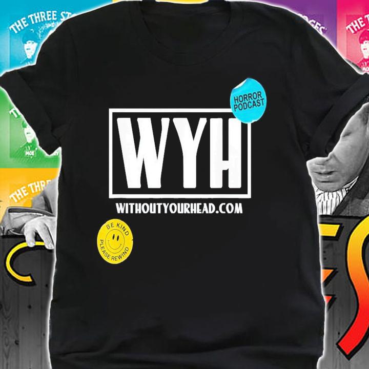 Without Your Head Horror Podcast VHS T-Shirt t-shirt shirt