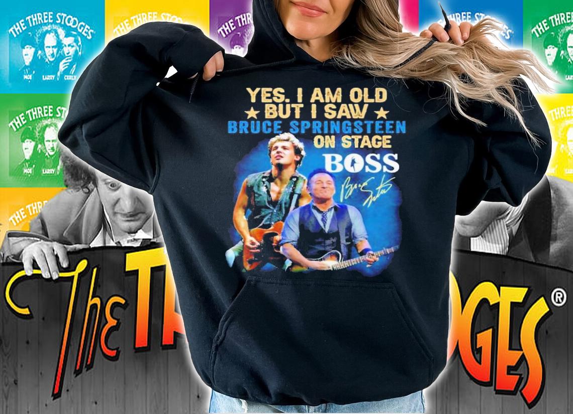 Yes I am old but I saw Bruce Springsteen on state Boss signature shirt t-shirt