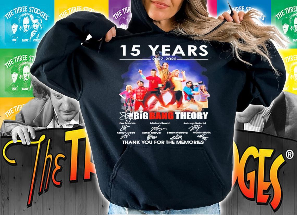 15 Years 2007-2022 The Big Bang Theory Signatures Thank You For The Memories Shirt t-shirt