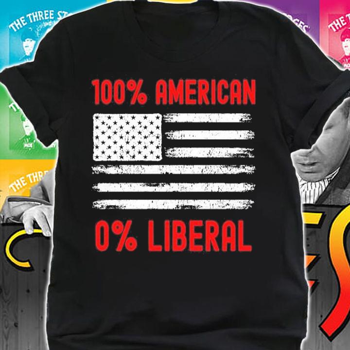 100% American 0% Liberal Republican American Flag T-Shirt t-shirt shirt