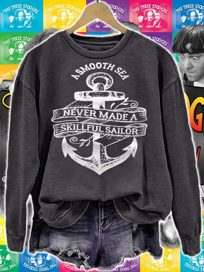 A Smooth Sea Never Made A Skillful Sailor Shirt t-shirt