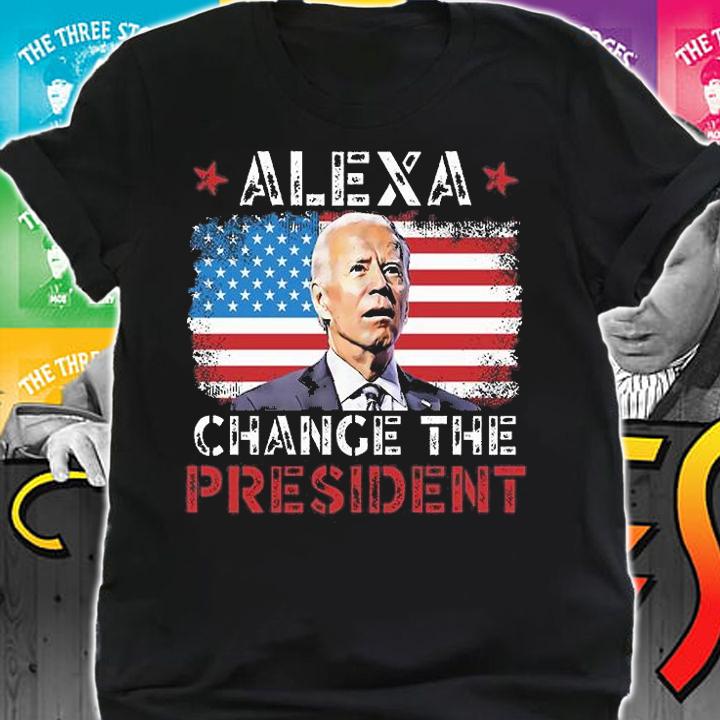 Alexa Change The President, Funny Political USA Flag T-Shirt t-shirt