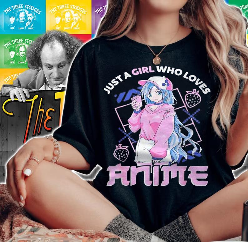 Anime Girl Just A Girl Who Loves Anime Clothes Teen Girls Shirt t-shirt woman shirt